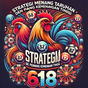 WS168 Sabung Ayam: Strategi Menang Taruhan dengan Peluang Kemenangan Tinggi